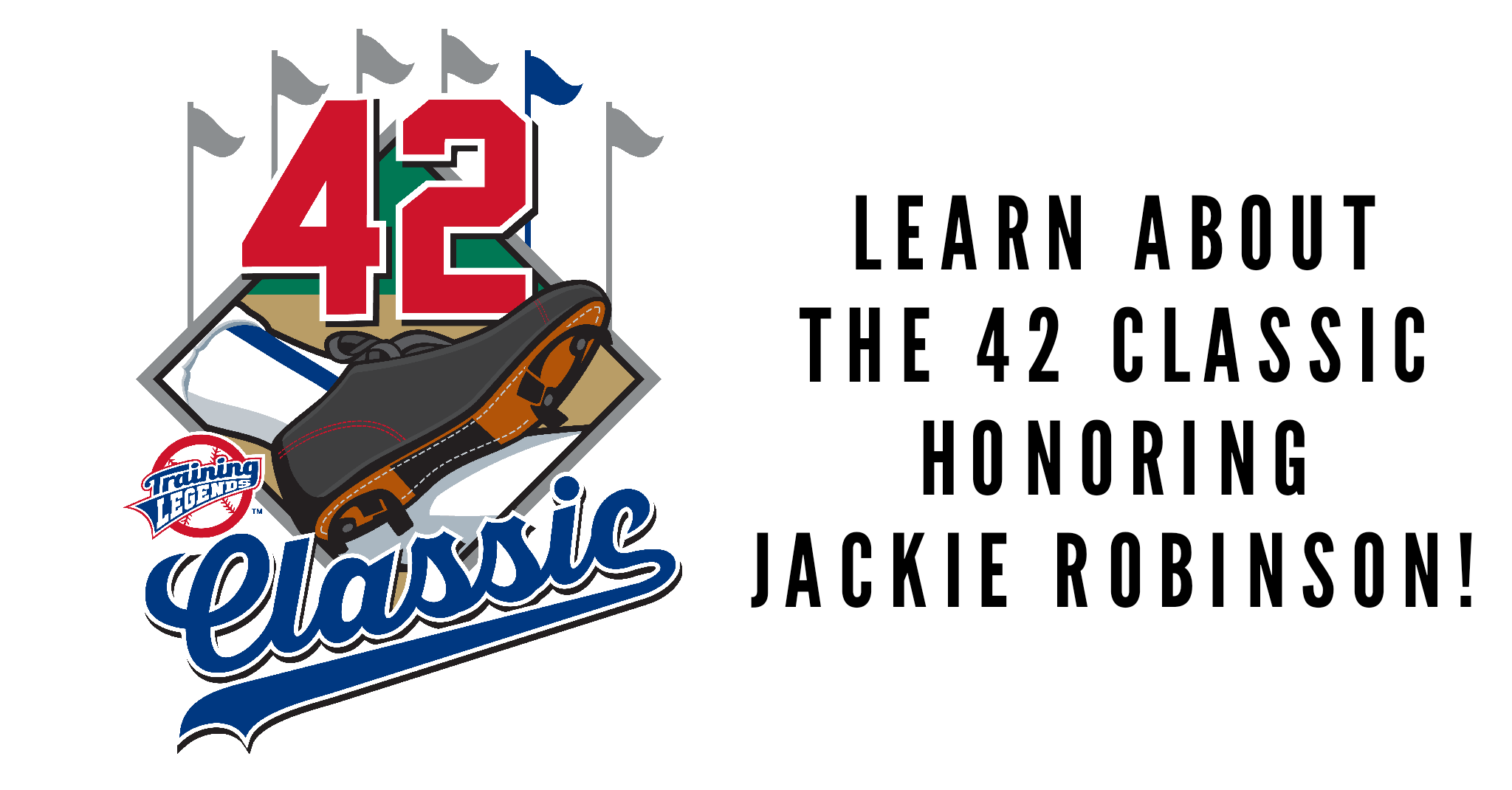 42 Classic Honoring Jackie Robinson Training Legends